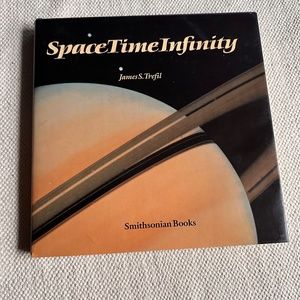 Vintage SpaceTime Infinity By James S. Trefil Smithsonian Books (1985 Hardcover)